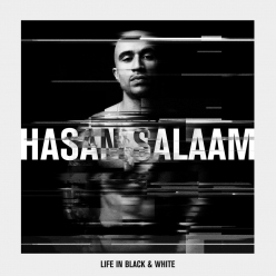 Hasan Salaam - Life in Black and White